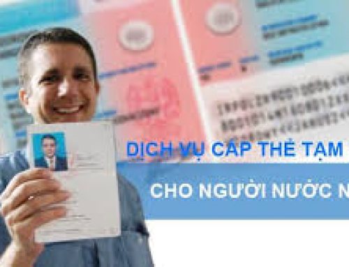 Thủ tục xin cấp thẻ tạm trú cho người nước ngoài tại Việt Nam